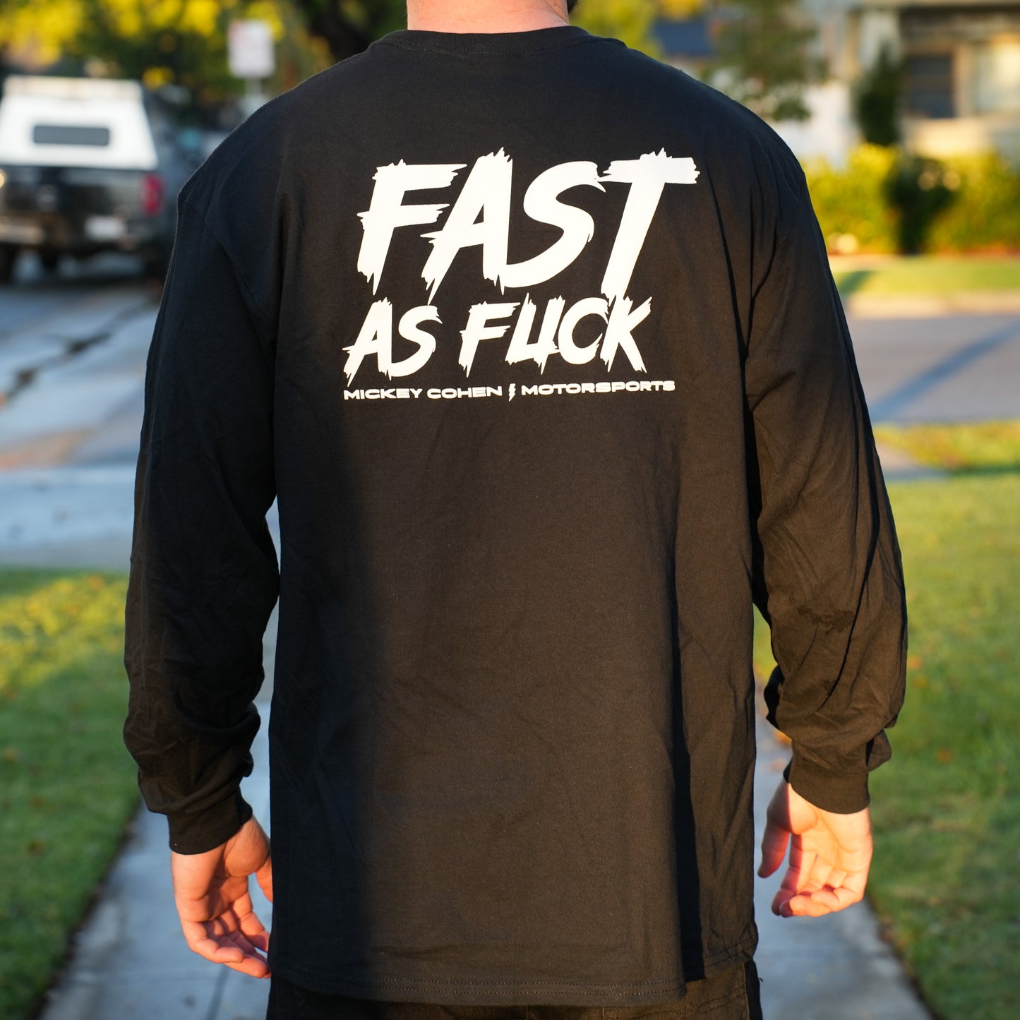 Fast as Fuck Long Sleeve - Limited Edition