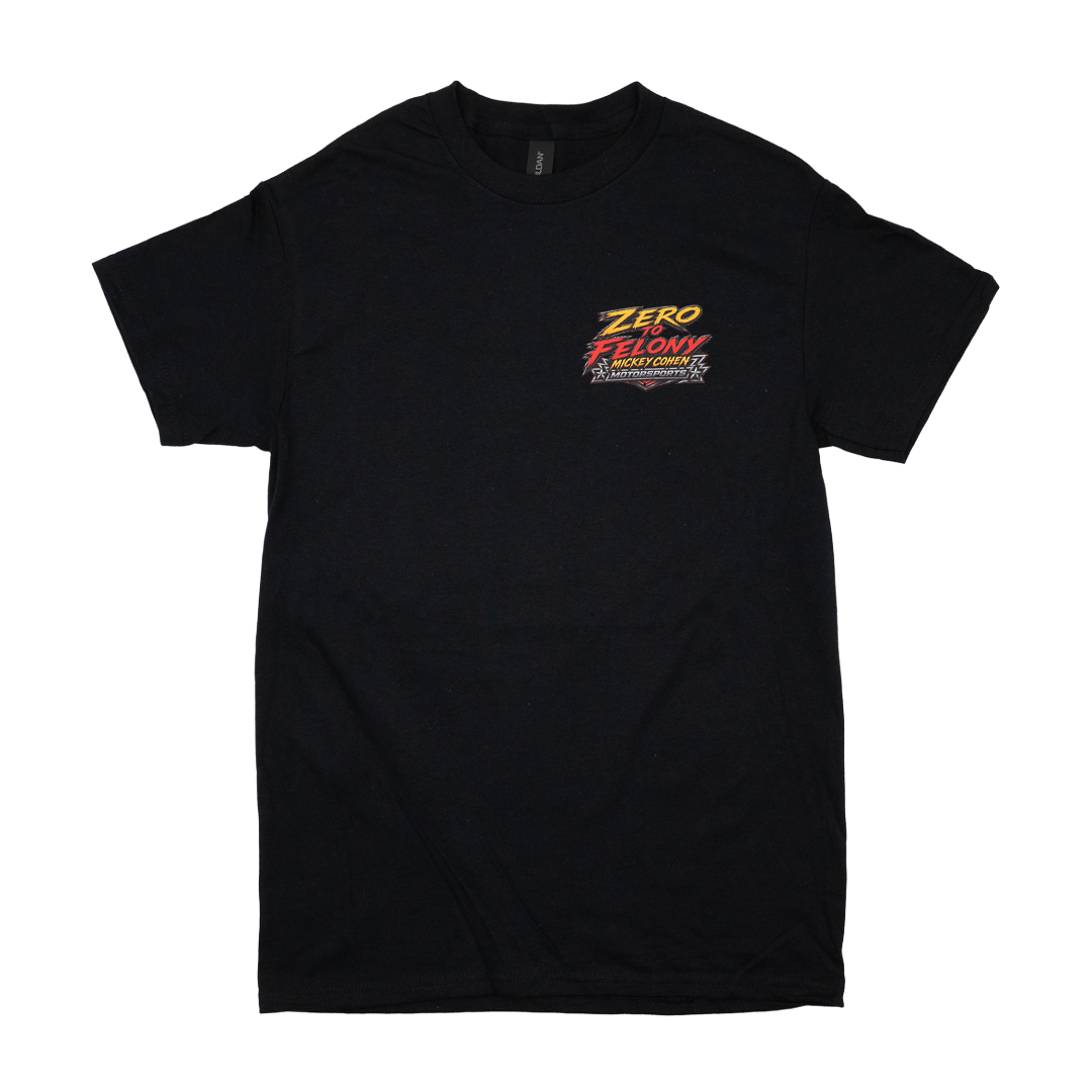 Zero to Felony T-Shirt