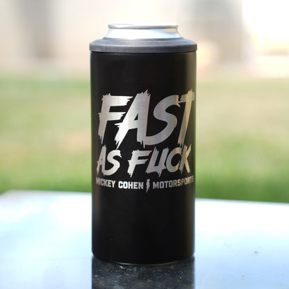 Fast As Fuck Can Cooler