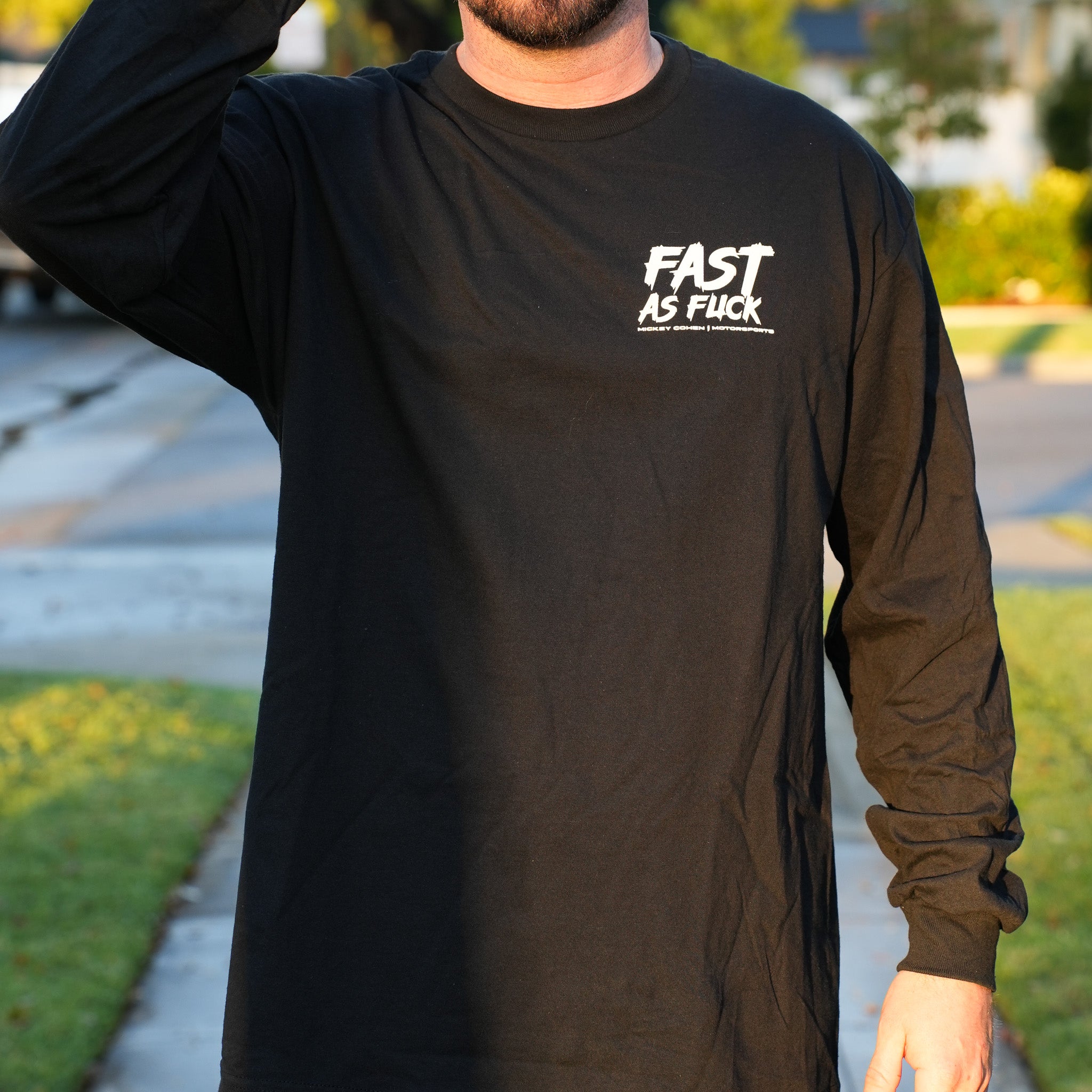 Fast as Fuck Long Sleeve – Mickey Cohen Motorsports