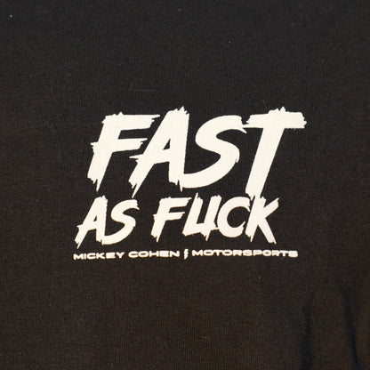 Fast as Fuck Long Sleeve - Limited Edition
