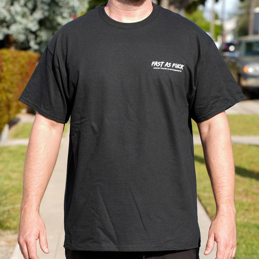 Fast as Fuck T-Shirt
