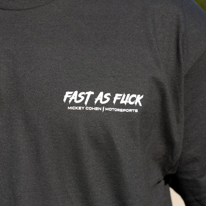 Fast as Fuck T-Shirt